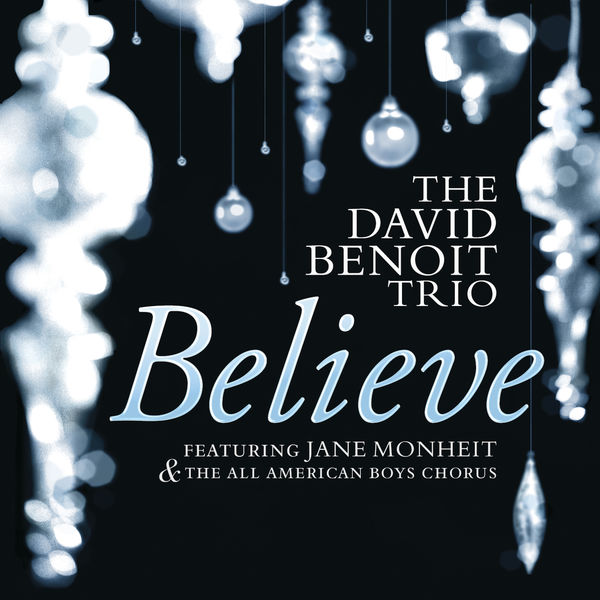 The David Benoit Trio feat. Jane Monheit – Believe (2015) [Official Digital Download 24bit/96kHz]