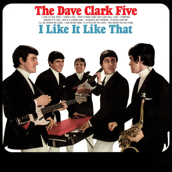 The Dave Clark Five – I Like It Like That (2019 – Remaster) (1965/2019) [Official Digital Download 24bit/96kHz]