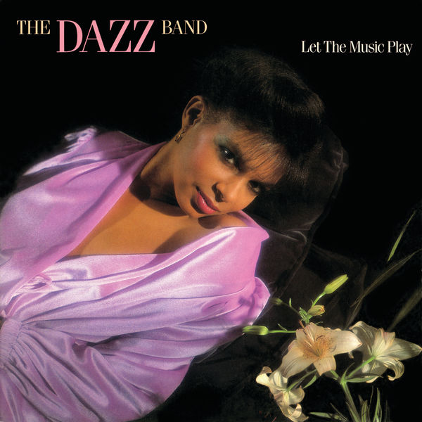The Dazz Band – Let The Music Play (1981/2018) [Official Digital Download 24bit/96kHz]