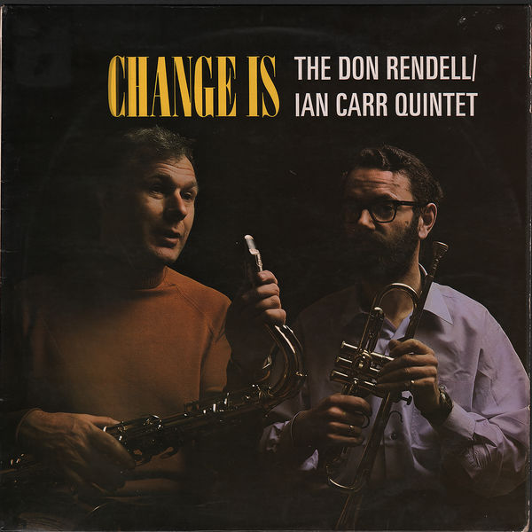 The Don Rendell / Ian Carr Quintet – Change Is (1969/2018) [Official Digital Download 24bit/96kHz]