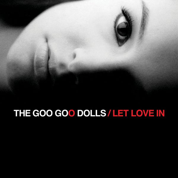 The Goo Goo Dolls – Let Love In (2006/2016) [Official Digital Download 24bit/44,1kHz]