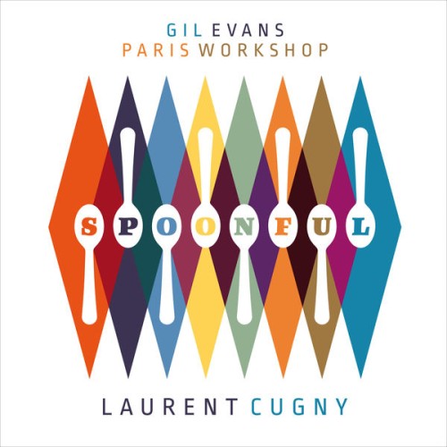 Gil Evans Paris Workshop and Laurent Cugny – Spoonful (2017) [FLAC 24 bit, 44,1 kHz]