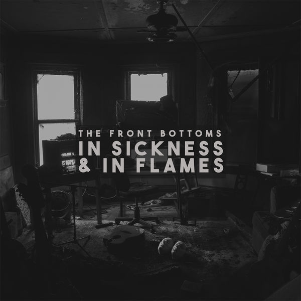 The Front Bottoms – In Sickness & in Flames (2020) [Official Digital Download 24bit/48kHz]