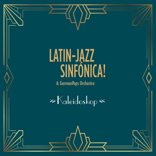 Latin-Jazz Sinfónica!, GermanPops Orchestra – Kaleidoskop (2023) [FLAC 24 bit, 96 kHz]