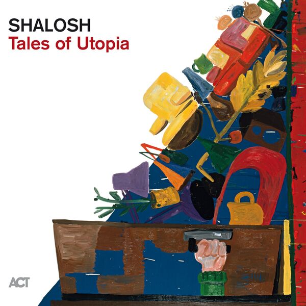 Shalosh - Tales of Utopia (2023) [FLAC 24bit/96kHz] Download