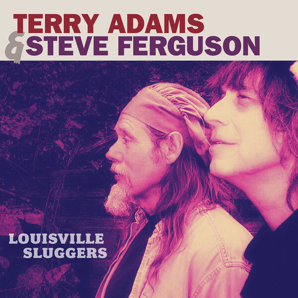 Terry Adams, Steve Ferguson - Louisville Sluggers (Expanded Edition) (2006/2023) [FLAC 24bit/44,1kHz] Download