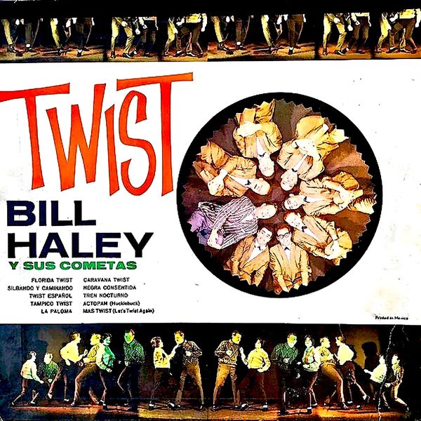 Bill Haley y Sus Cometas - El Rey Del Twist Espanol (The Mexican Years) (2020) [FLAC 24bit/44,1kHz] Download