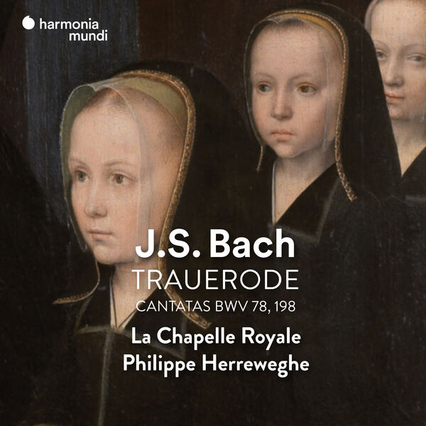 La Chapelle Royale, Philippe Herreweghe - Bach: Trauerode, BWV 198 (Remastered) (2023) [FLAC 24bit/48kHz]