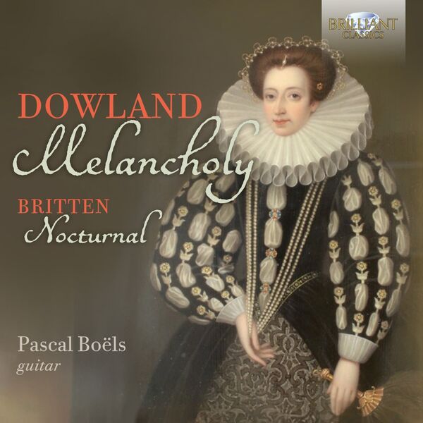 Pascal Boëls - Dowland & Britten: Melancholy, Nocturnal (2023) [FLAC 24bit/88,2kHz] Download