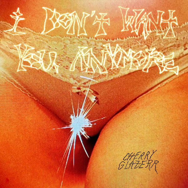 Cherry Glazerr – I Don’t Want You Anymore (2023) [Official Digital Download 24bit/48kHz]