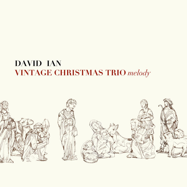 David Ian - Vintage Christmas Trio Melody (2023) [FLAC 24bit/192kHz]