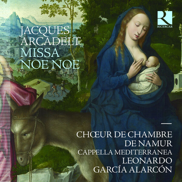 Choeur de Chambre de Namur, Capella Mediterranea, Leonardo García Alarcón – Arcadelt: Missa Noe Noe (2023) [Official Digital Download 24bit/192kHz]