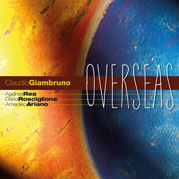 Claudio Giambruno - Overseas (2023) [FLAC 24bit/48kHz] Download