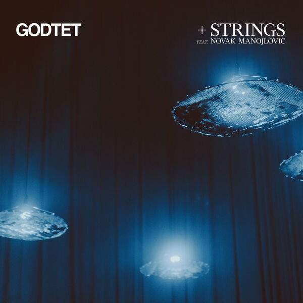 GODTET - +Strings (feat. Novak Manojlovic) (2023) [FLAC 24bit/48kHz] Download