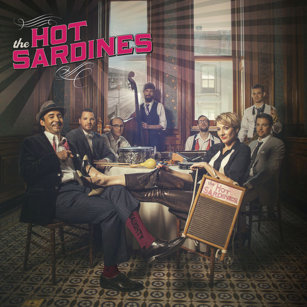 The Hot Sardines – The Hot Sardines (2014) [Official Digital Download 24bit/96kHz]