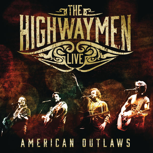 The Highwaymen – Live – American Outlaws (2016) [Official Digital Download 24bit/44,1kHz]
