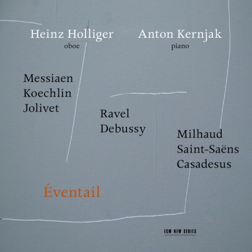 Heinz Holliger, Anton Kernjak – Éventail (2023) [FLAC 24 bit, 96 kHz]