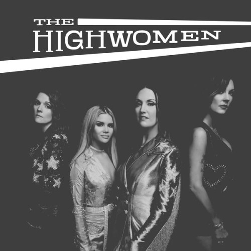 The Highwomen – The Highwomen (2019) [FLAC 24 bit, 96 kHz]