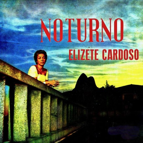 Elizeth Cardoso – Noturno (1957/2019) [FLAC 24 bit, 44,1 kHz]