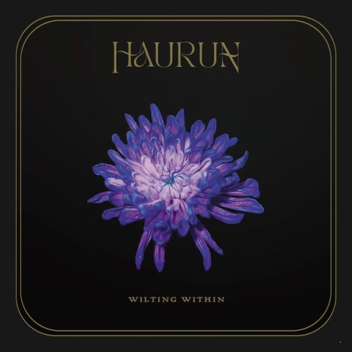 Haurun – Wilting Within (2023) [FLAC 24 bit, 44,1 kHz]