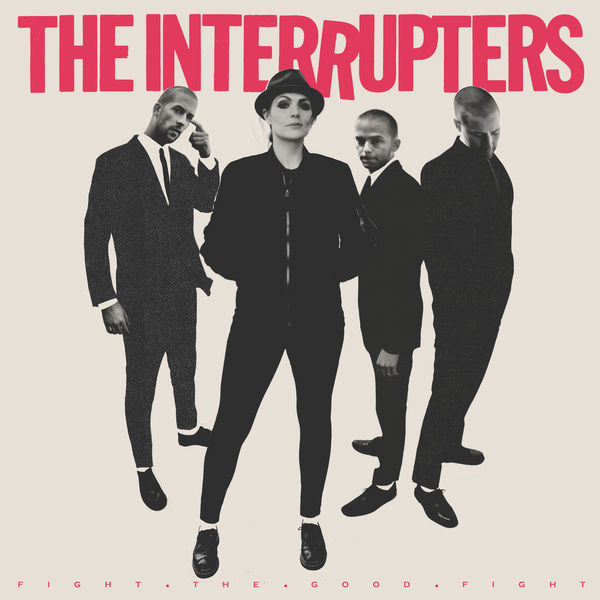 The Interrupters – Fight the Good Fight (2018) [Official Digital Download 24bit/44,1kHz]