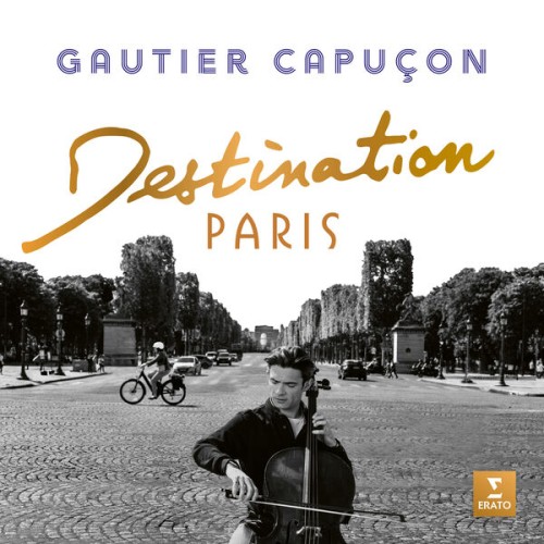 Gautier Capuçon – Destination Paris – Autumn Leaves (2023) [FLAC 24 bit, 96 kHz]