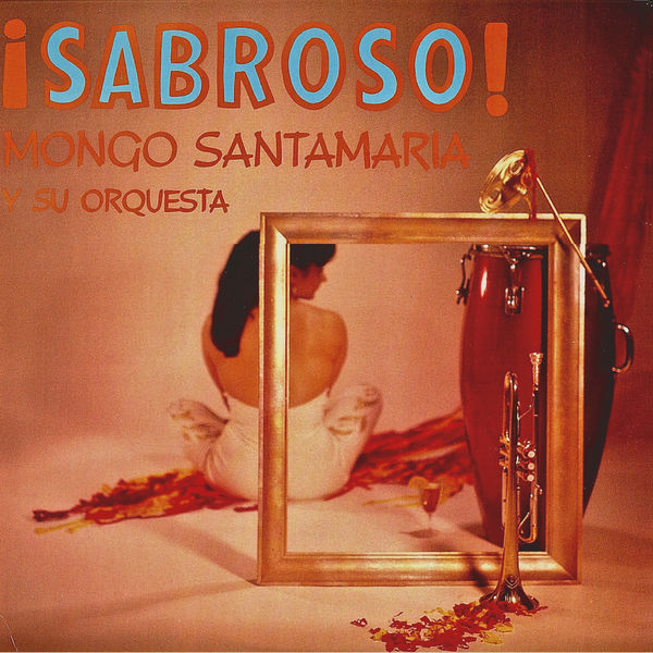 Mongo Santamaria – Sabroso! (2018) [FLAC 24bit/44,1kHz]