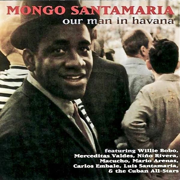 Mongo Santamaria – Our Man In Havana! (2018) [Official Digital Download 24bit/44,1kHz]