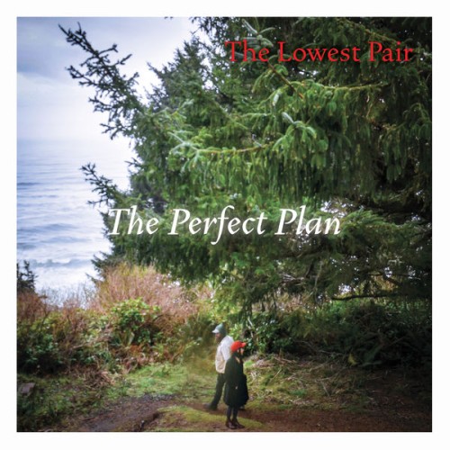 The Lowest Pair – The Perfect Plan (2020) [FLAC 24 bit, 88,2 kHz]
