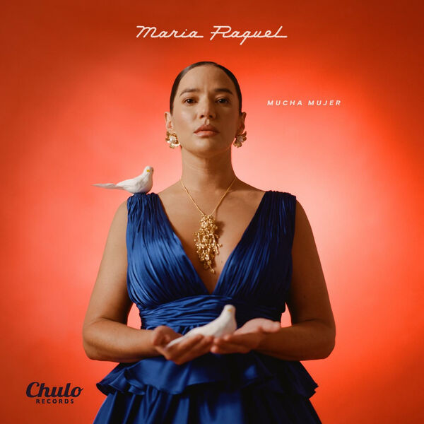 Maria Raquel - Mucha Mujer (2023) [FLAC 24bit/48kHz] Download