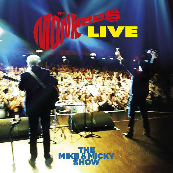 The Monkees – The Mike & Micky Show Live (2020) [Official Digital Download 24bit/48kHz]