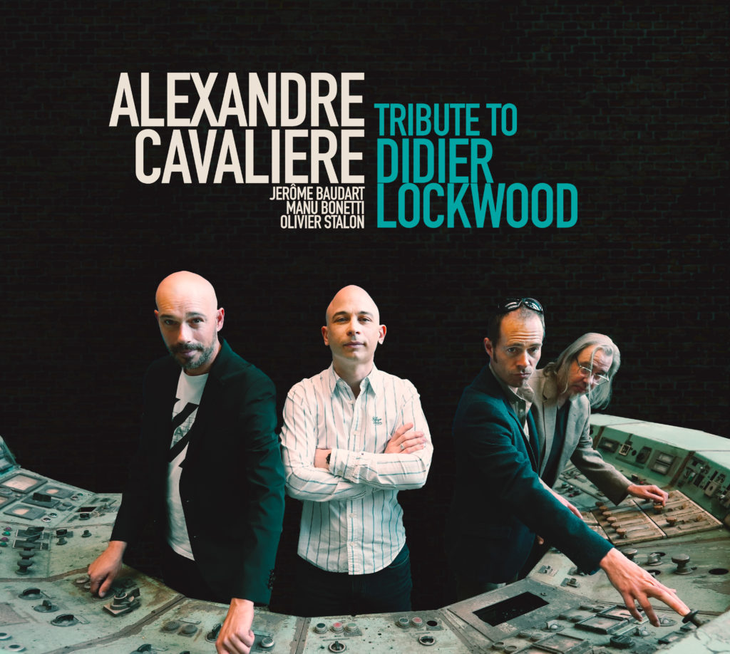 Alexandre Cavalière, Manu Bonetti, Olivier Stalon, Jérôme Baudart - Tribute to Didier Lockwood (2023) [FLAC 24bit/44,1kHz] Download