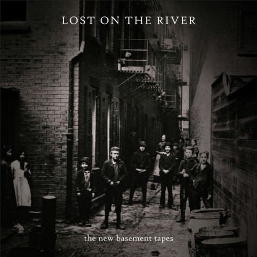 The New Basement Tapes – Lost On The River (2014) [FLAC 24 bit, 96 kHz]