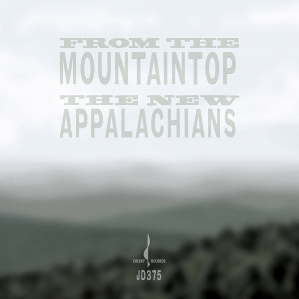 The New Appalachians  – From The Mountaintop (2015) [Official Digital Download 24bit/192kHz]