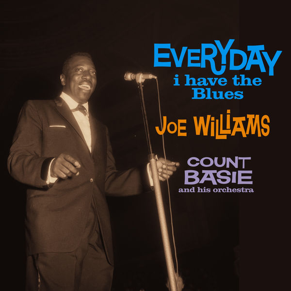 Joe Williams - Every Day I Have the Blues (1959/2021) [FLAC 24bit/48kHz] Download