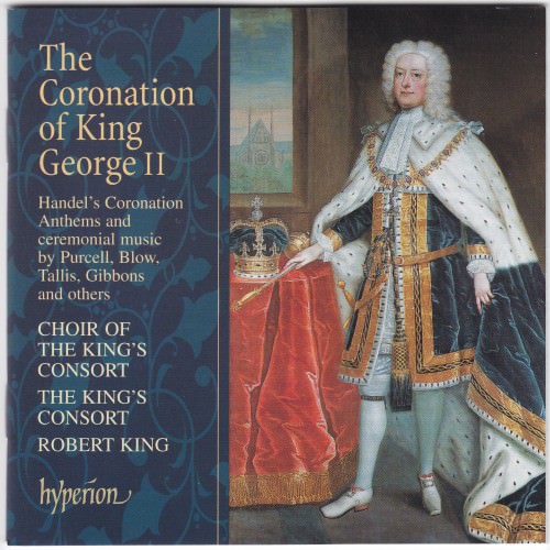 The King’s Consort, Choir of the King’s Choir, Robert King – The Coronation Of King George II (1727) (2001) MCH SACD ISO + Hi-Res FLAC