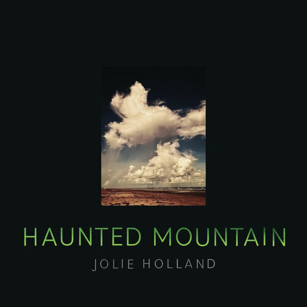 Jolie Holland - Haunted Mountain (2023) [FLAC 24bit/48kHz] Download