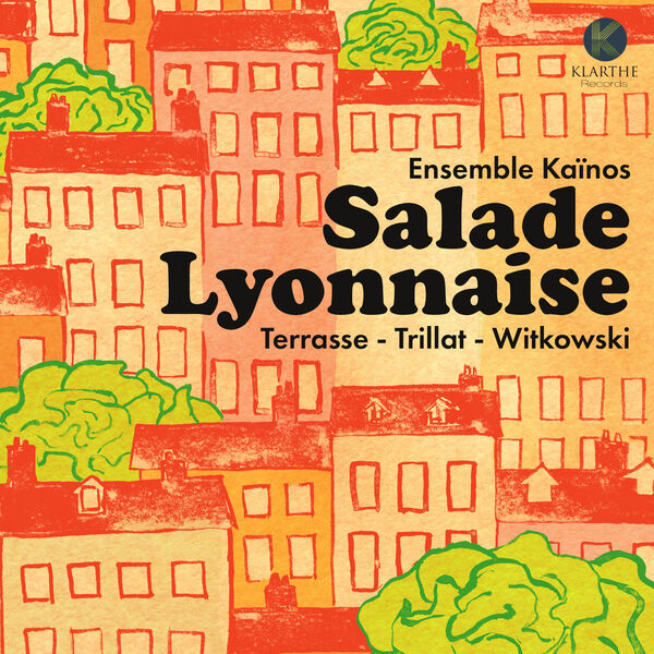 Julien Weber, Ensemble Kaïnos - Salade Lyonnaise (2023) [FLAC 24bit/96kHz] Download