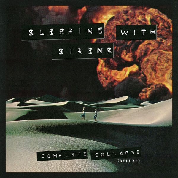 Sleeping With Sirens - Complete Collapse (Deluxe) (2022) [FLAC 24bit/48kHz]