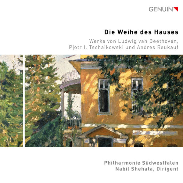 Philharmonie Südwestfalen, Nabil Shehata - Die Weihe des Hauses (2023) [FLAC 24bit/44,1kHz] Download