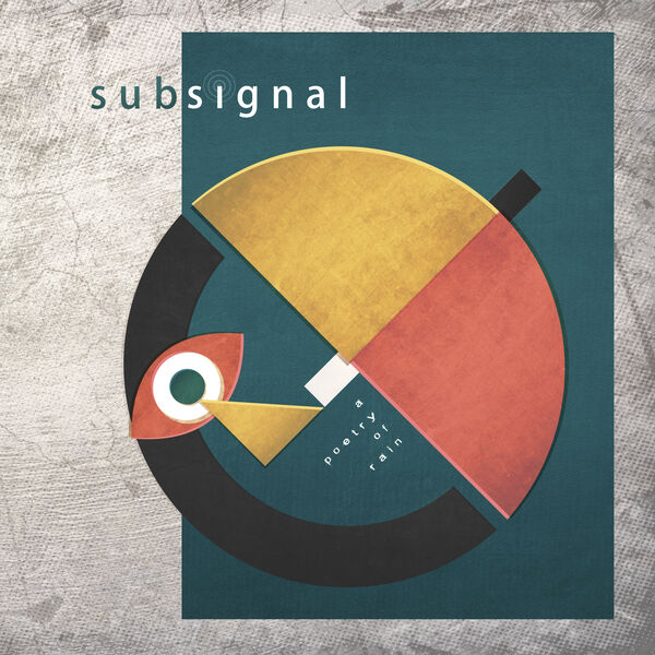 Subsignal – A Poetry of Rain (2023) [Official Digital Download 24bit/48kHz]