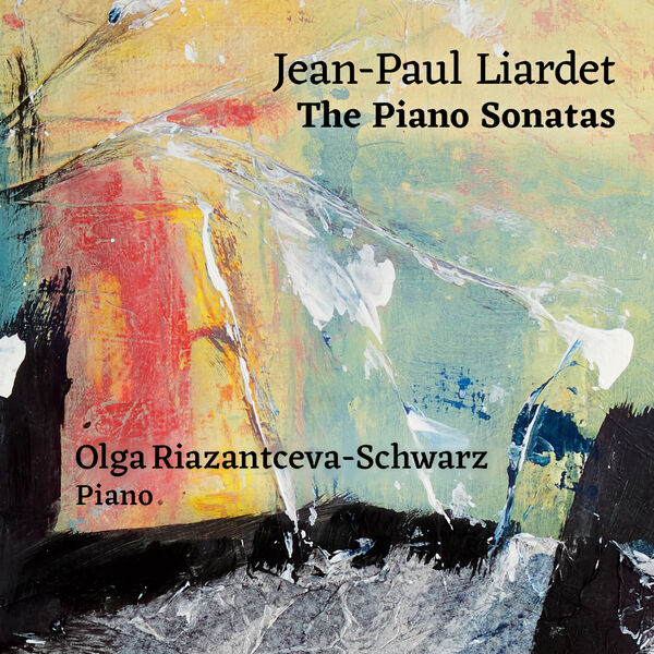 Olga Riazantceva-Schwarz - The Piano Sonatas (2023) [FLAC 24bit/96kHz]