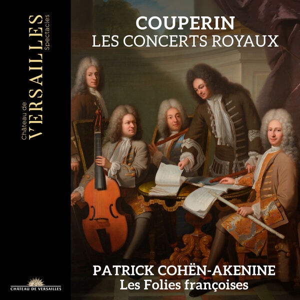 Patrick Cöhen-Akenine, Les Folies Françoises – Les Concerts Royaux (2023) [Official Digital Download 24bit/96kHz]