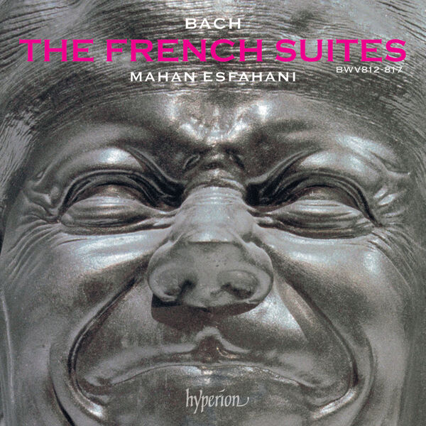 Mahan Esfahani – Bach: The French Suites (2023) [FLAC 24bit/192kHz]
