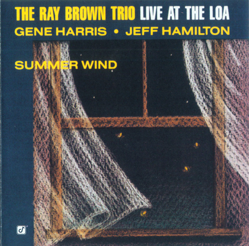 The Ray Brown Trio – Live At The Loa: Summer Wind (1990/2003) [Official Digital Download 24bit/88,2kHz]