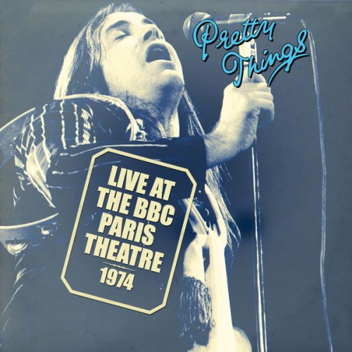 The Pretty Things – Live at the BBC Paris Theatre 1974 (2018) [FLAC 24 bit, 44,1 kHz]