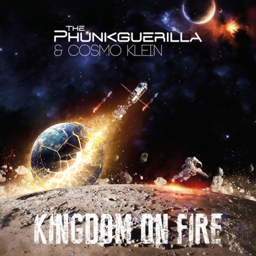 The Phunkguerilla, Cosmo Klein – Kingdom On Fire (2017) [FLAC 24 bit, 44,1 kHz]