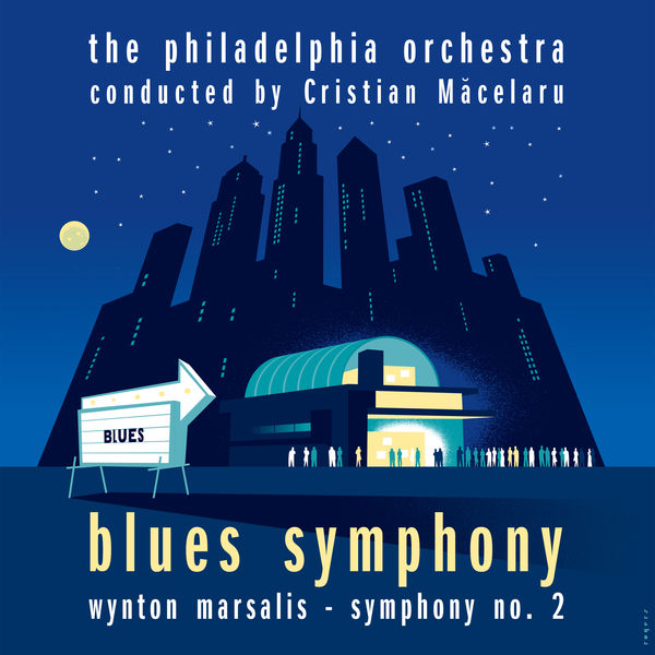 The Philadelphia Orchestra, Cristian Măcelaru & Wynton Marsalis – Blues Symphony (2021) [Official Digital Download 24bit/96kHz]