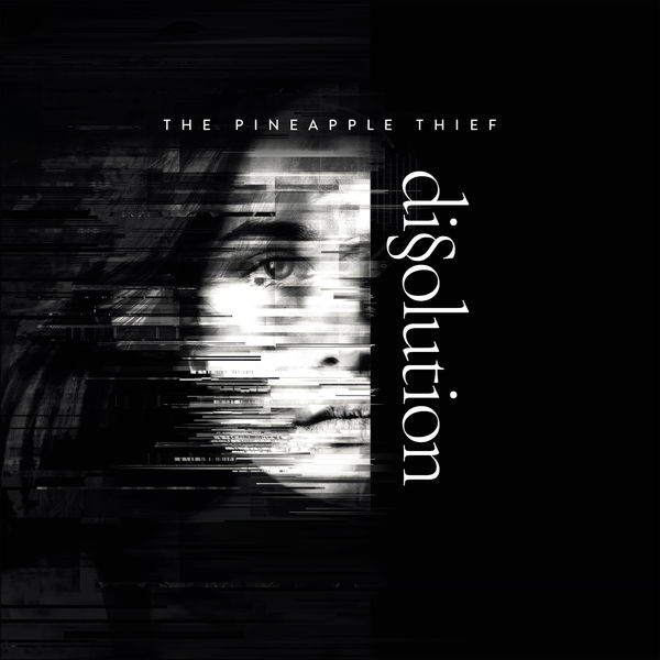 The Pineapple Thief – Dissolution (2018) [Official Digital Download 24bit/48kHz]