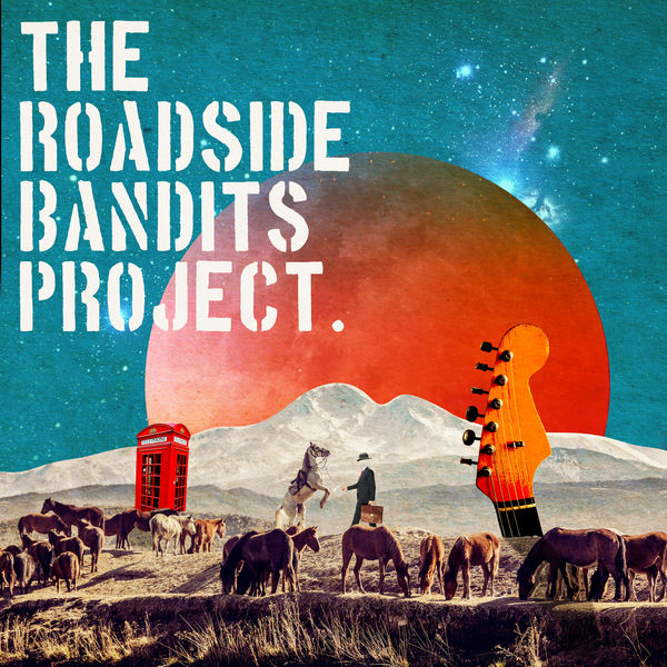 The Roadside Bandits Project – The Roadside Bandits Project (2020) [Official Digital Download 24bit/44,1kHz]